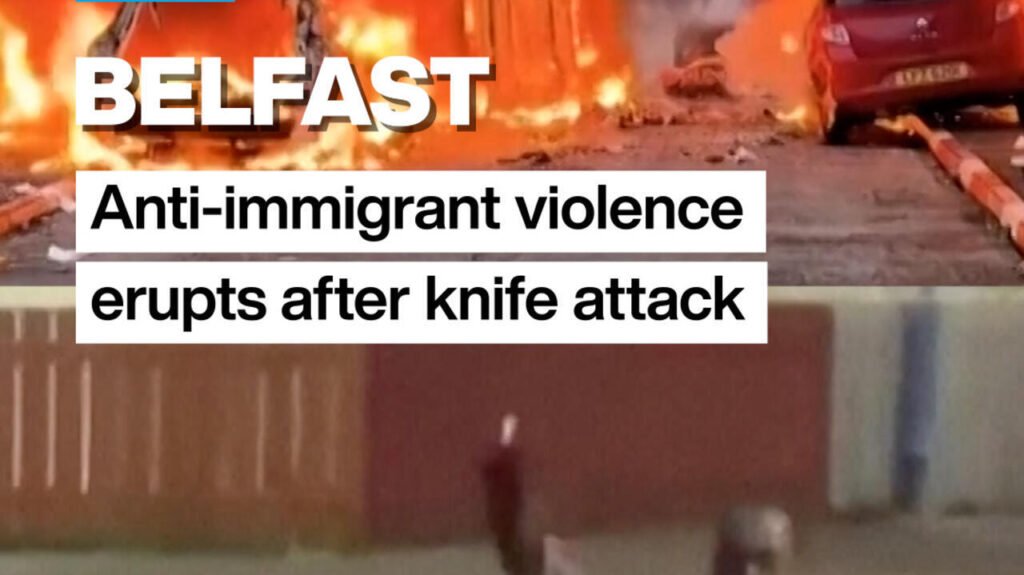 Belfast: Anti-immigrant violence erupts after knife attack