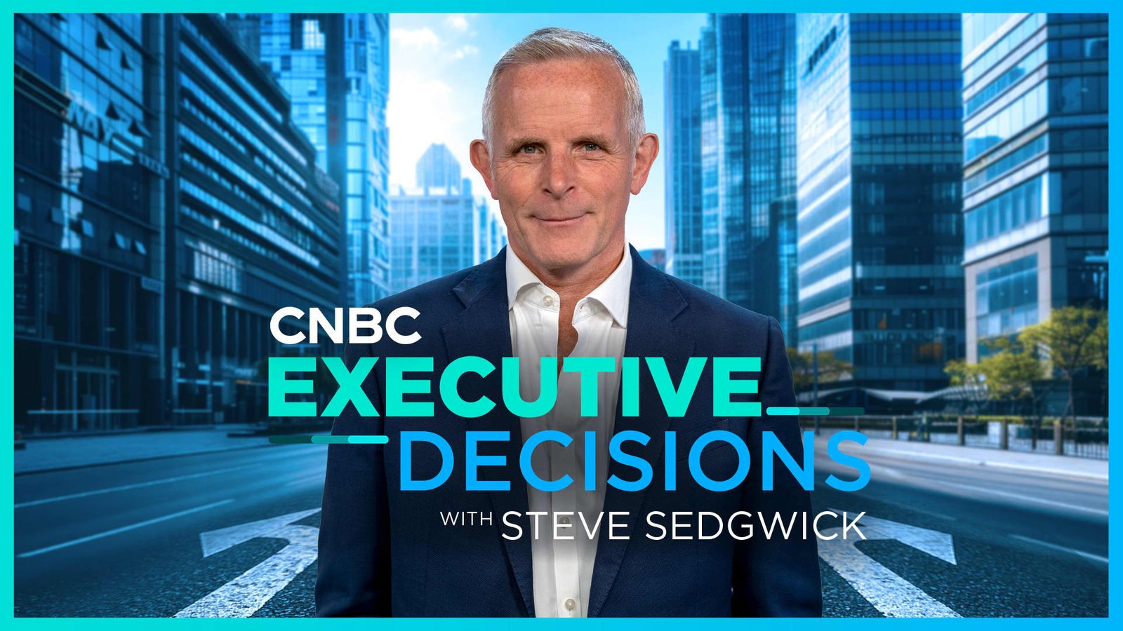 Executive Decisions with Steve Sedgwick