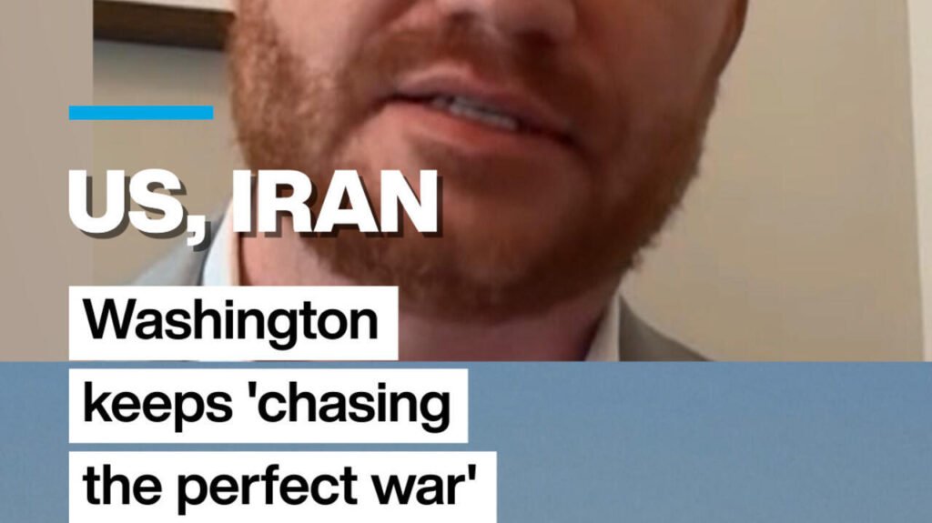 US, Iran: Washington keeps ‘chasing the perfect war’