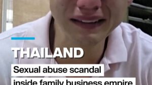 Thailand: Sexual abuse scandal inside family business empire forces public reckoning