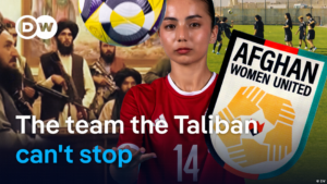 Football and Freedom: Afghanistan’s courageous women players